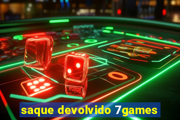 saque devolvido 7games